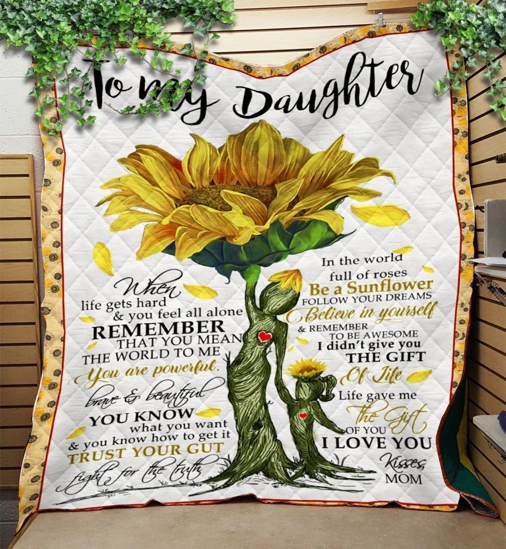 Sunflowers Mom Gift For Daughter Life Gave Me The Gift Of You Fleece Blanket