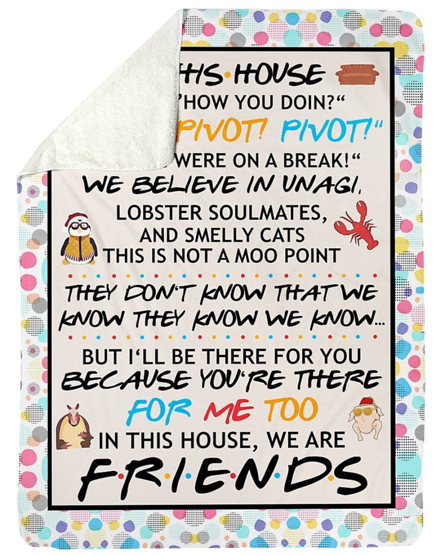 In This House We Are Friends Gift Fleece Blanket
