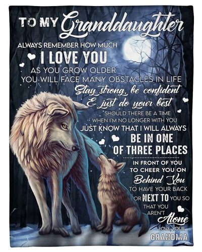 Wolf Grandma To My Granddaughter Fleece Blanket Be In One Of Three Places Fleece Blanket