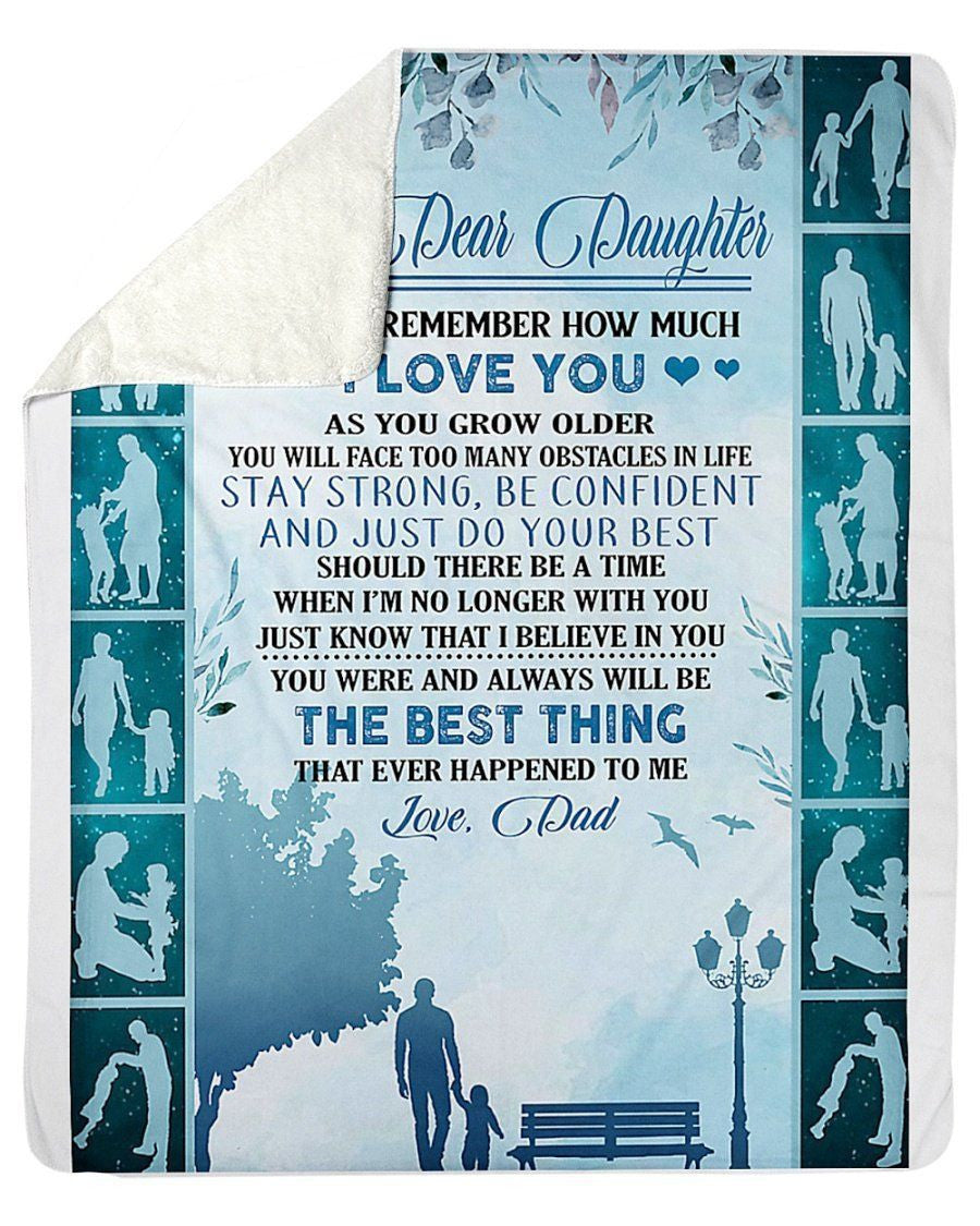 My Dear Daughter Always Remember How Much I Love You Love Dad Fleece Blanket