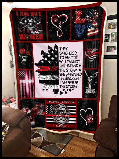 Blanket Gift For Firefighter I Am The Storm