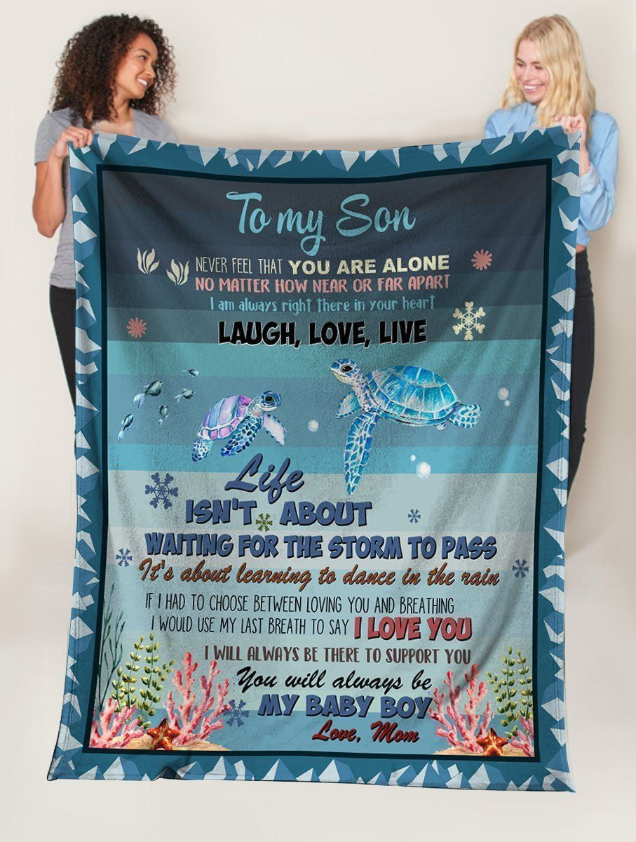 Sea Turtles Remember That You Are Not Alone Mom Gift For Son Fleece Blanket