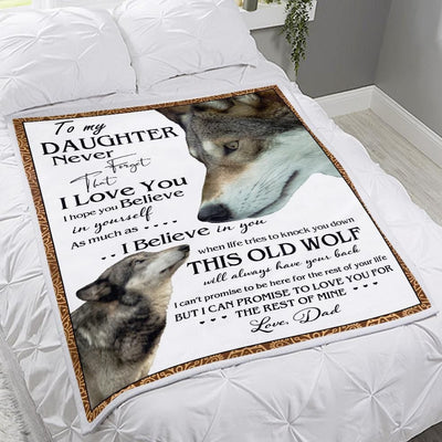 Dad To Daughter Never Forget That I Love You Blanket
