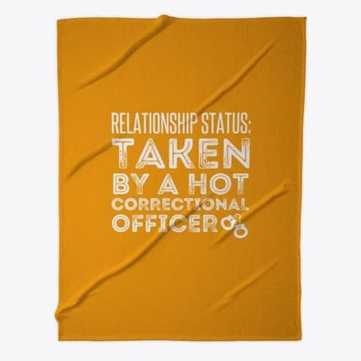 Relationship Status Taken By A Hot Correctional Officer Fleece Blanket