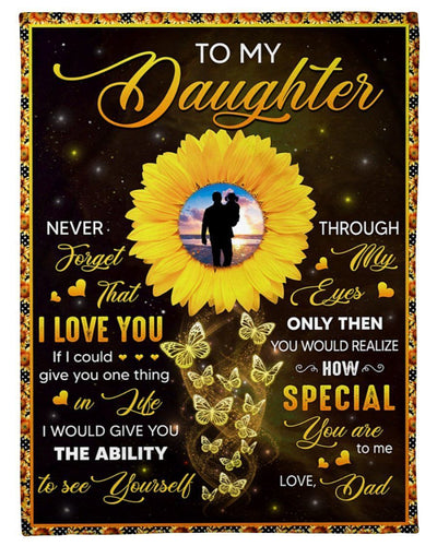 Sunflower Never Forget That I Love You Fleece Blanket To Daughter Fleece Blanket