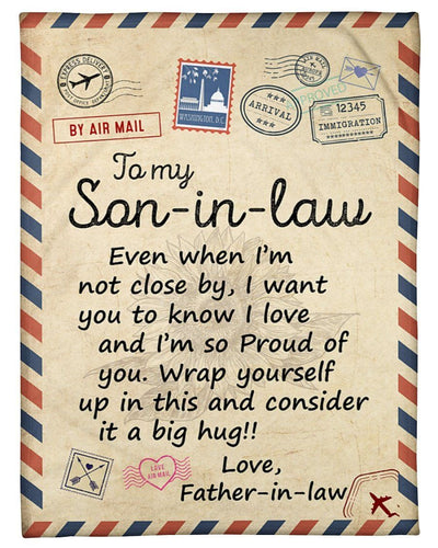 Father In Law To Son In Law I'm So Proud Of You Air Mail Fleece Blanket Fleece Blanket