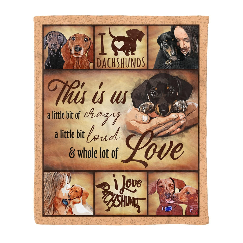 This Is Is Crazy Loud And Love Dachshund Fleece Blanket Gift For Dog Lovers
