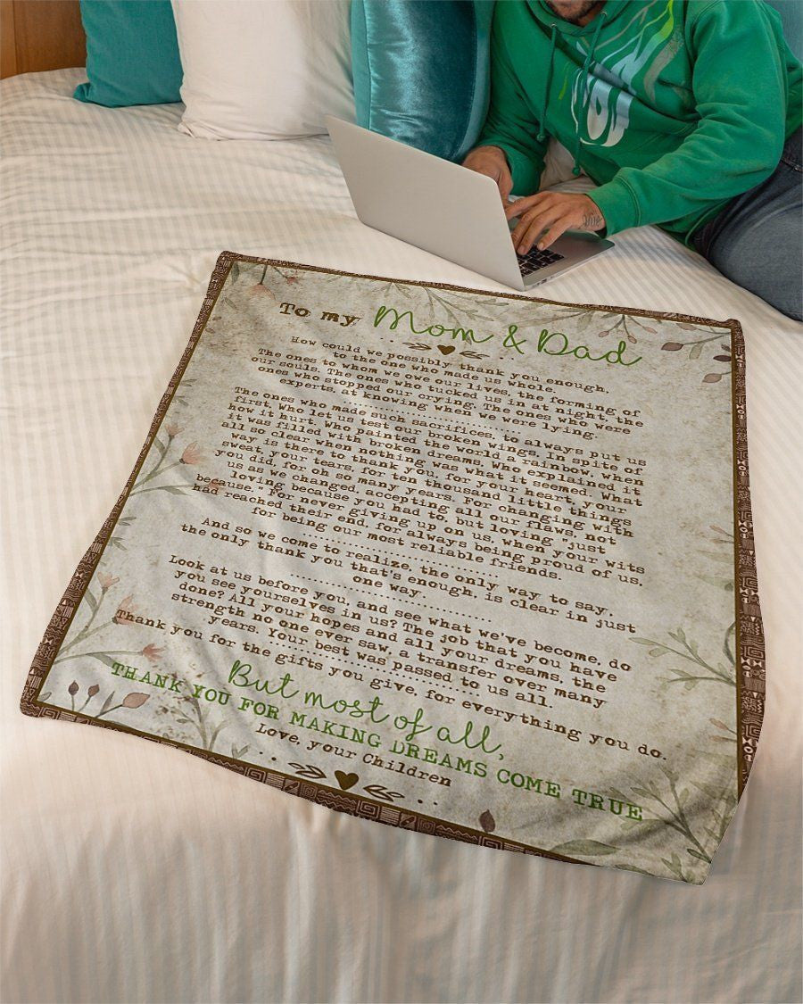 To My Mom And Dad Thanks For Making Dreams Come True Fleece Blanket