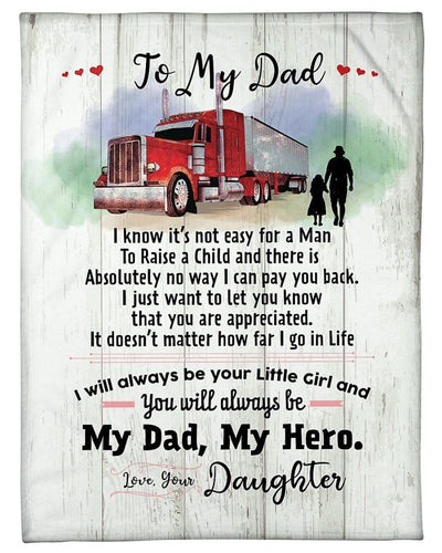 Daughter To Trucker Dad You'll Always Be My Dad Fleece Blanket Fleece Blanket