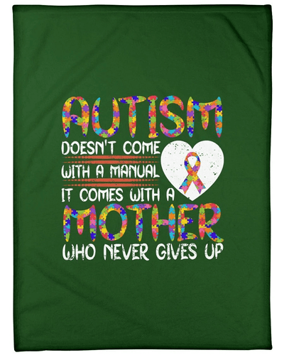 Autism Mother Never Gives Up Fleece Blanket