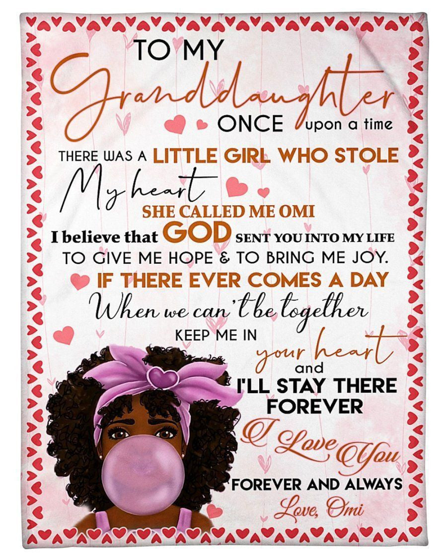 Omi Gift To Granddaughter I'll Stay There Forever Fleece Blanket