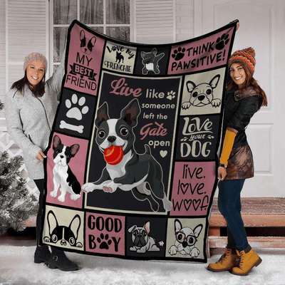 Live Like Someone Left The Gate Open French Bulldog Dog Fleece Blanket
