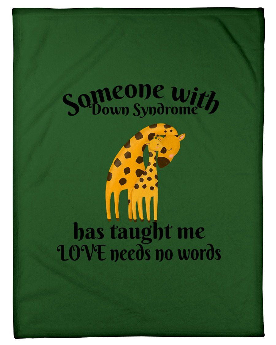 Someone With Down Syndrome Love Needs No Words Fleece Blanket