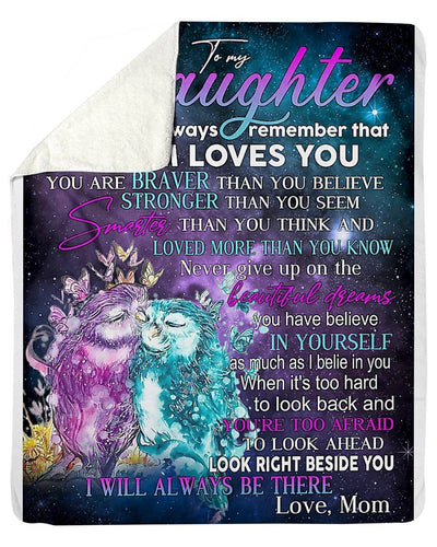You Are Braver Than You Believe Great Message From Mom To Daughter Fleece Blanket