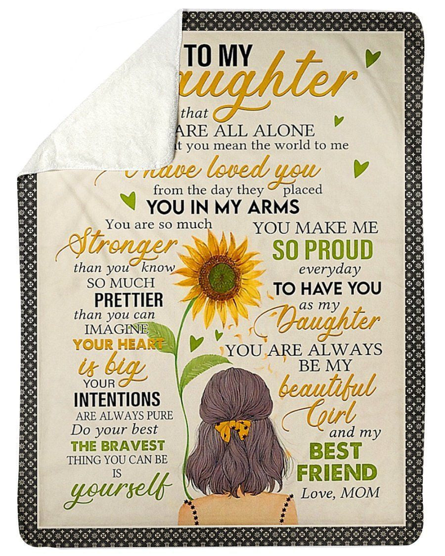 Never Feel That You Are Alone Fleece Blanket To Daughter Sherpa Blanket