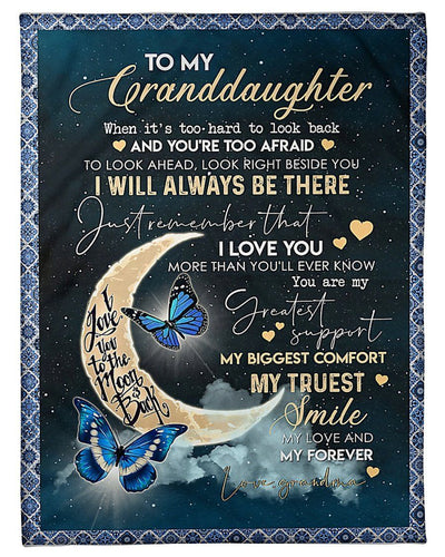 To My Grandaughter I Will Always Be There I Love You Fleece Blanket