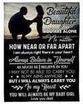 To My Beautiful Daughter Always Believe In Yourself Gifts From Dad Fleece Blanket