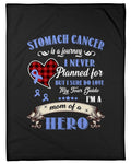 Stomach Cancer Is A Journey I Never Planned Fleece Blanket