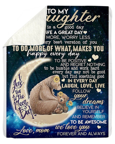 To My Daughter Laugh Love Live And Follow Your Dreams Gifts From Mom Fleece Blanket
