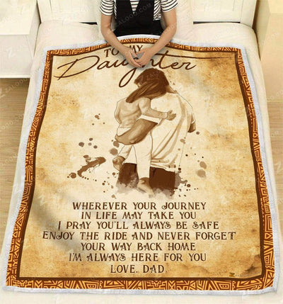 I'm Always Here For You Message Dad Gift For Daughter Blanket
