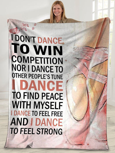 Ballet Dancer I Don't Dance To Win Competition Fleece Blanket