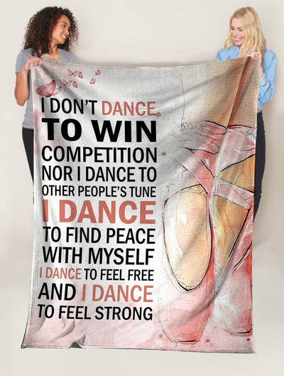 Ballet Dancer I Don't Dance To Win Competition Fleece Blanket