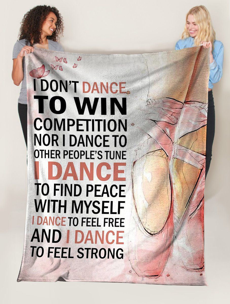 Ballet Dancer I Don't Dance To Win Competition Fleece Blanket