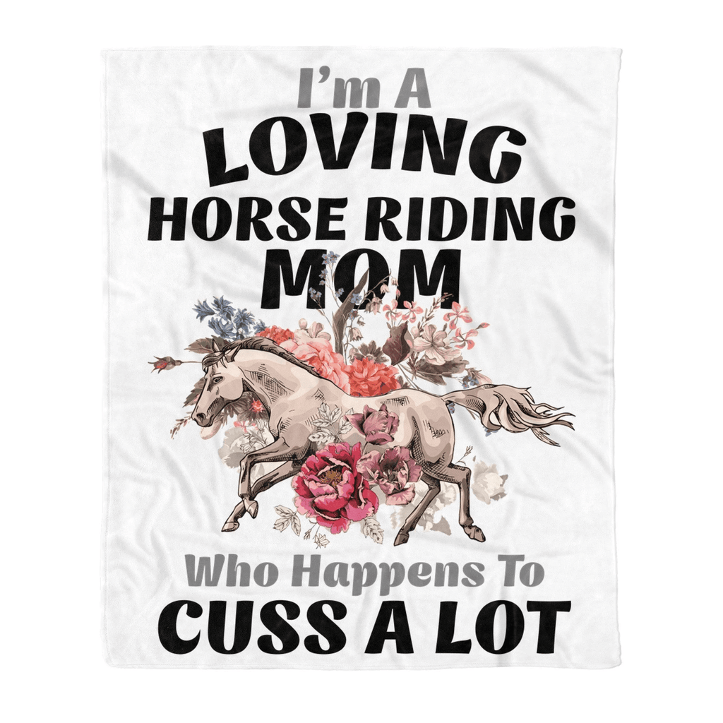 I'm A Loving Horse Riding Mom Custom Design Soft Blanket Gift