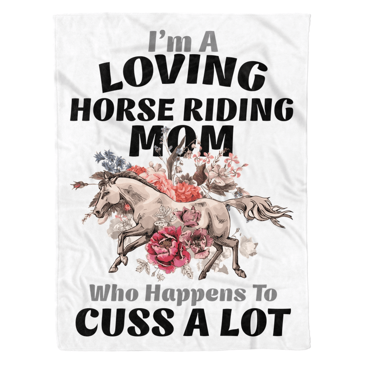 I'm A Loving Horse Riding Mom Custom Design Soft Blanket Gift