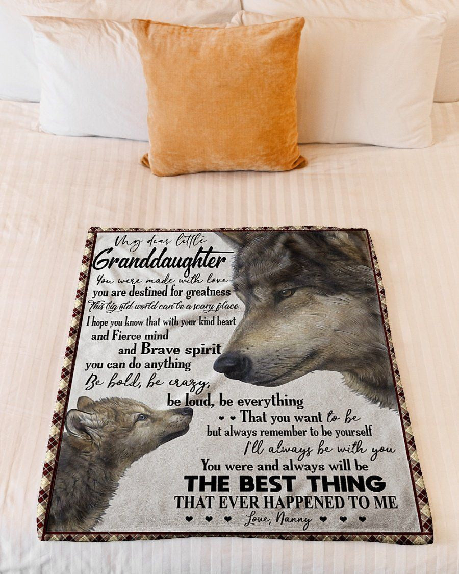 You Were And Always Will Be The Best Thing To My Granddaughter Fleece Blanket