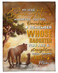 Lion Whenever You Feel Overwhelmed Fleece Blanket Mom To Daughter Fleece Blanket
