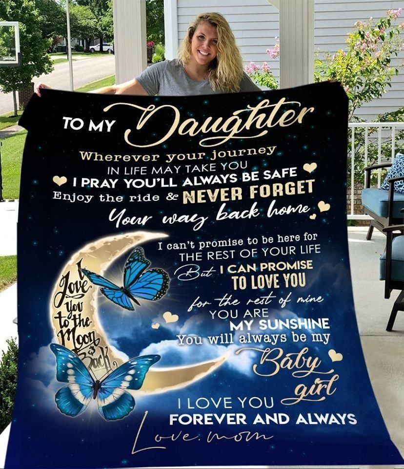 To My Daughter I Pray You Will Always Be Safe Printed Fleece Blanket