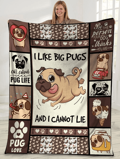 I Like Big Pugs And I Cannot Lie Pug Dog Fleece Blanket