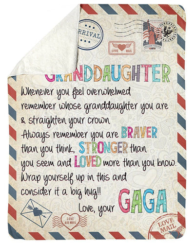 Gaga To Granddaughter Whenever You Feel Overwhelmed Letter Fleece Blanket Customized Name Sherpa Blanket