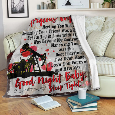 Marrying You Was The Best Decision Fleece Blanket Gift For Oilfield Man's Wife Fleece Blanket