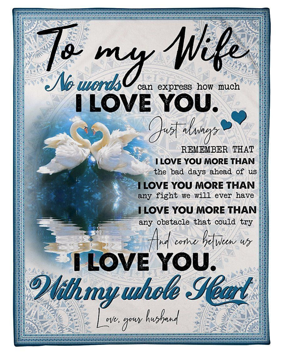 To My Wife I Love You More Fleece Blanket