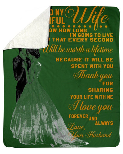 To My Beautiful Wife- I Love You Forever And Always Fleece Blanket