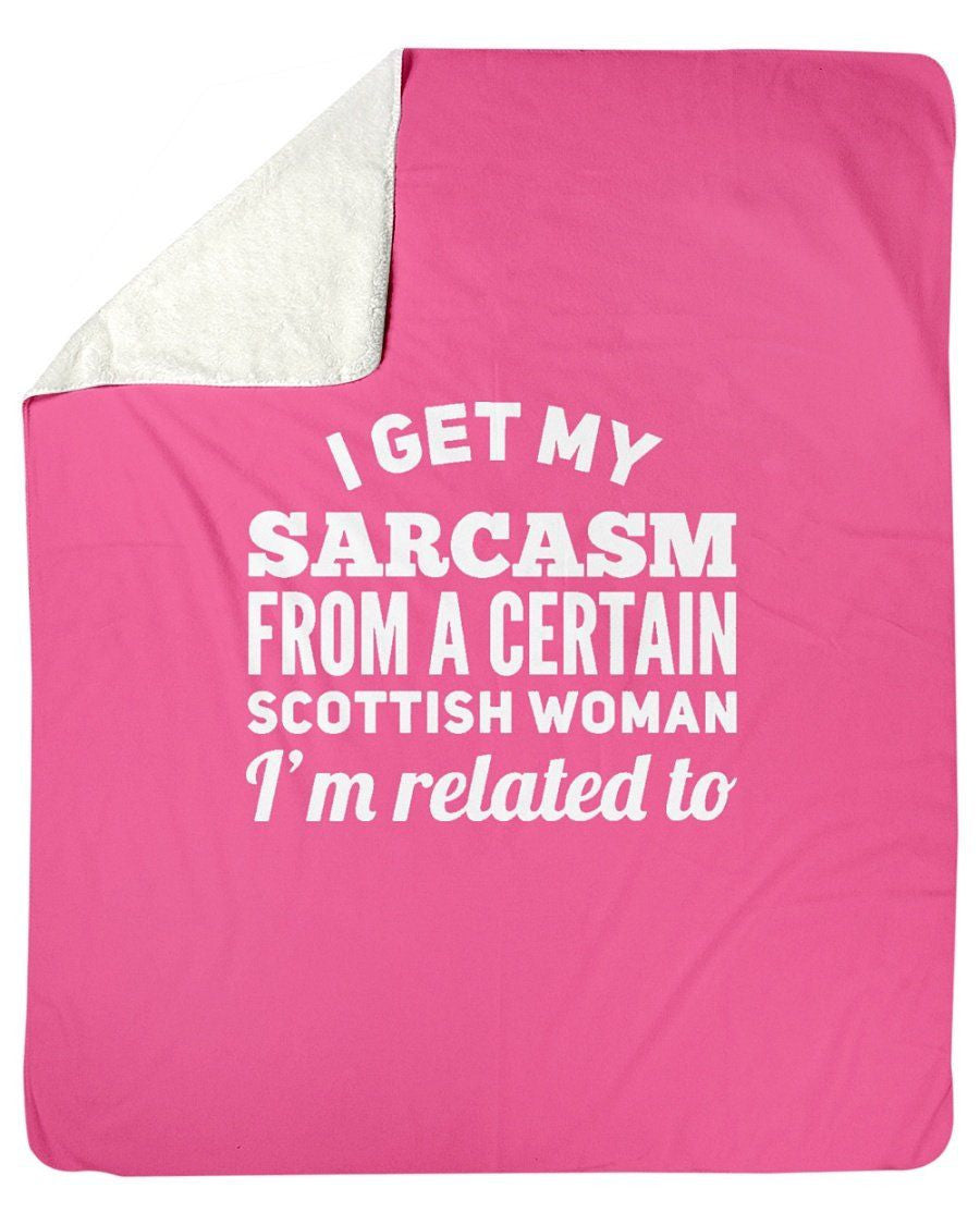 Scottish Woman Sarcasm Related To Fleece Blanket
