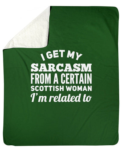 Scottish Woman Sarcasm Related To Fleece Blanket