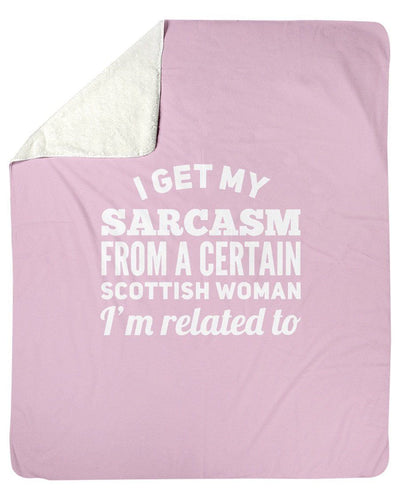 Scottish Woman Sarcasm Related To Fleece Blanket