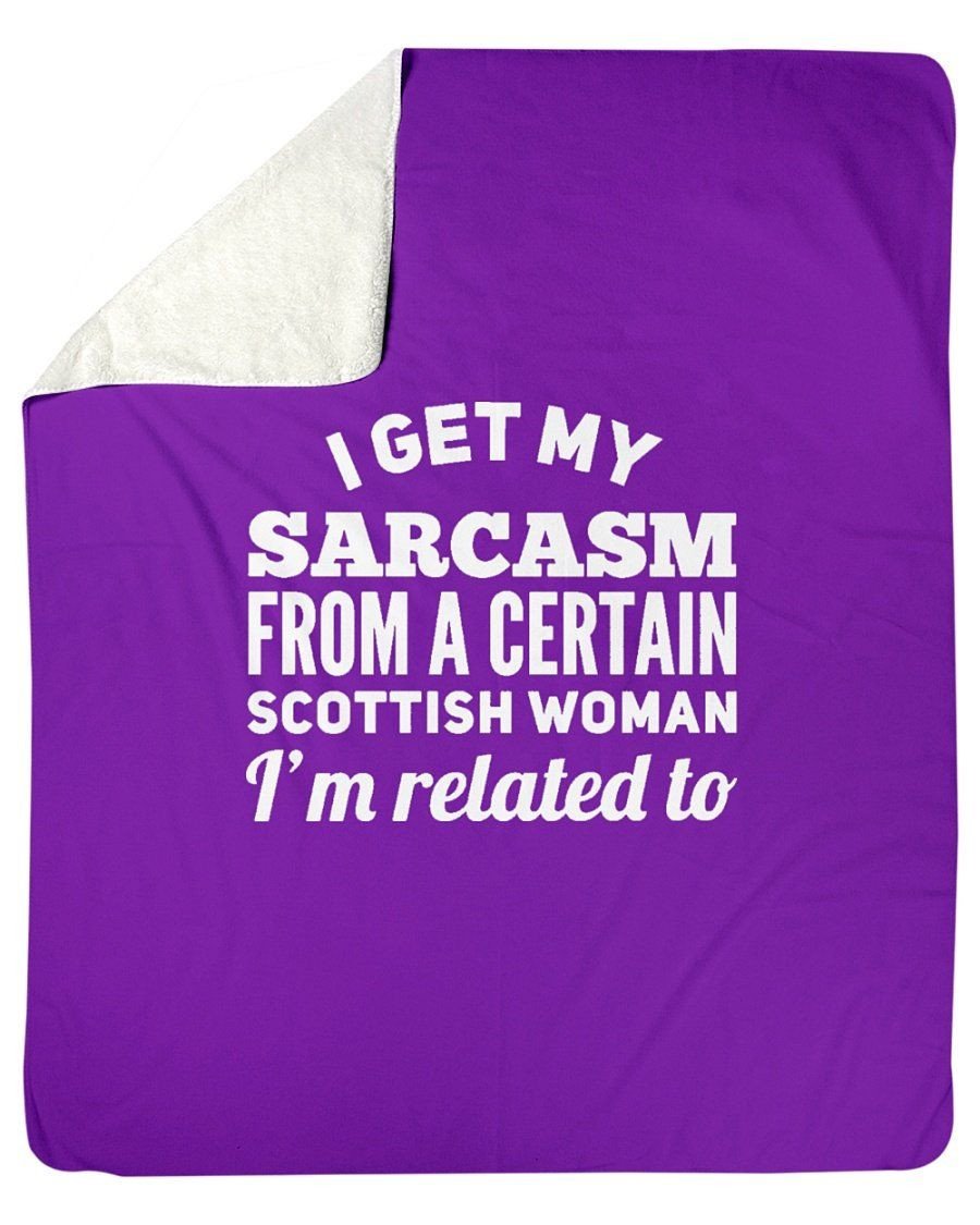 Scottish Woman Sarcasm Related To Fleece Blanket