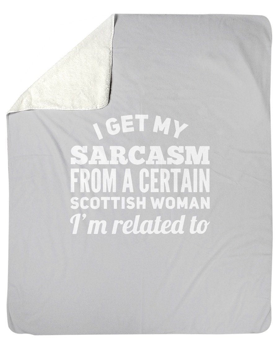 Scottish Woman Sarcasm Related To Fleece Blanket
