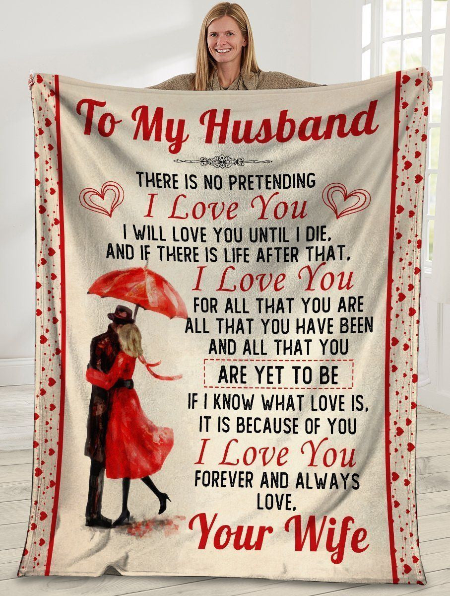 To My Husband There Is No Pretending I Love You Soft Fleece Blanket