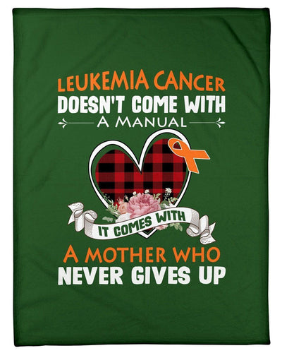 Leukemia Cancer Doesn't Come With A Manual Fleece Blanket