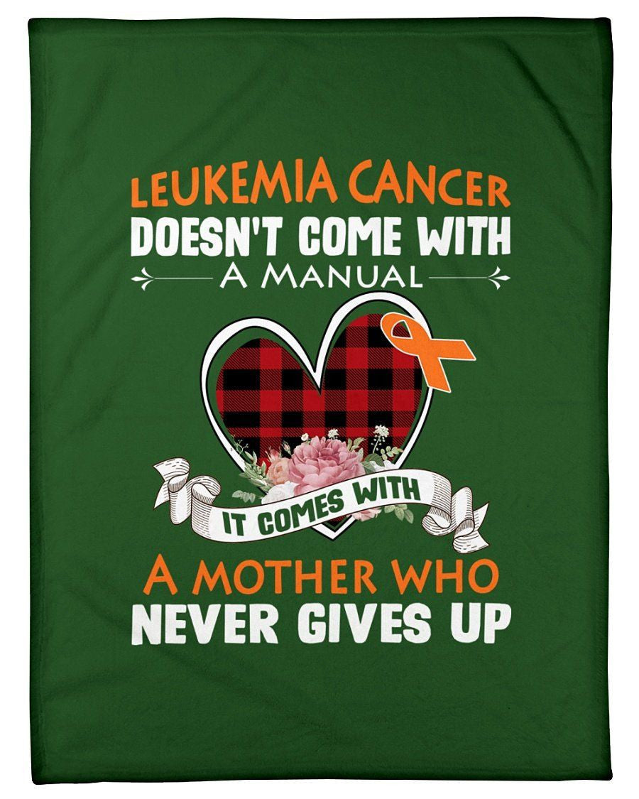 Leukemia Cancer Doesn't Come With A Manual Fleece Blanket
