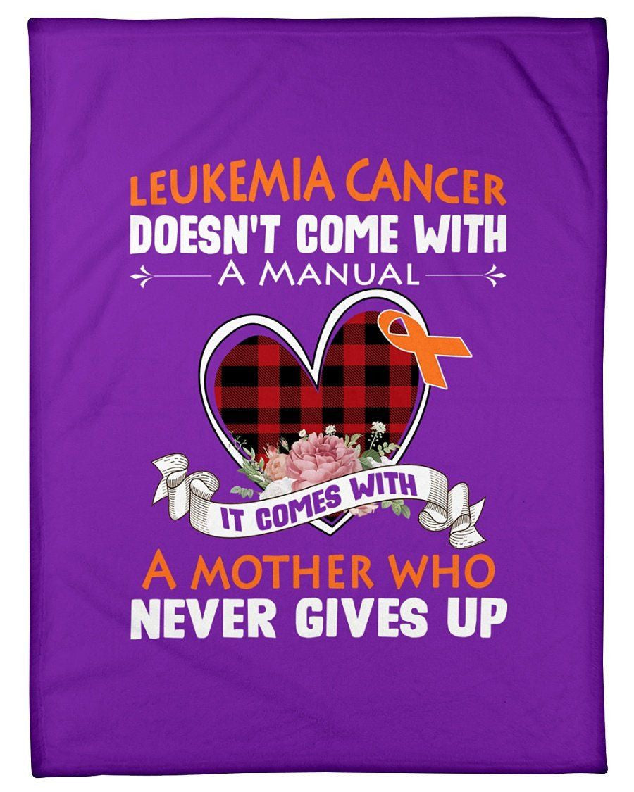 Leukemia Cancer Doesn't Come With A Manual Fleece Blanket