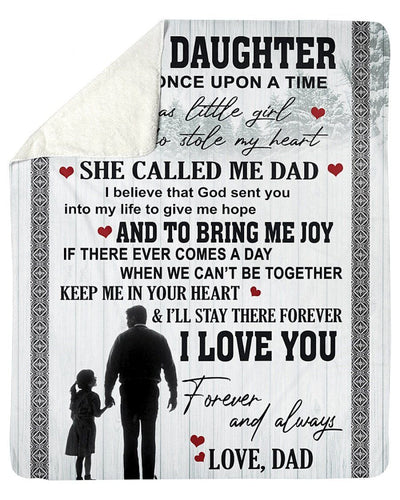 To My Daughter Once Upon A Time There Was Little Girl Who Stole My Heart Fleece Blanket Sherpa Blanket