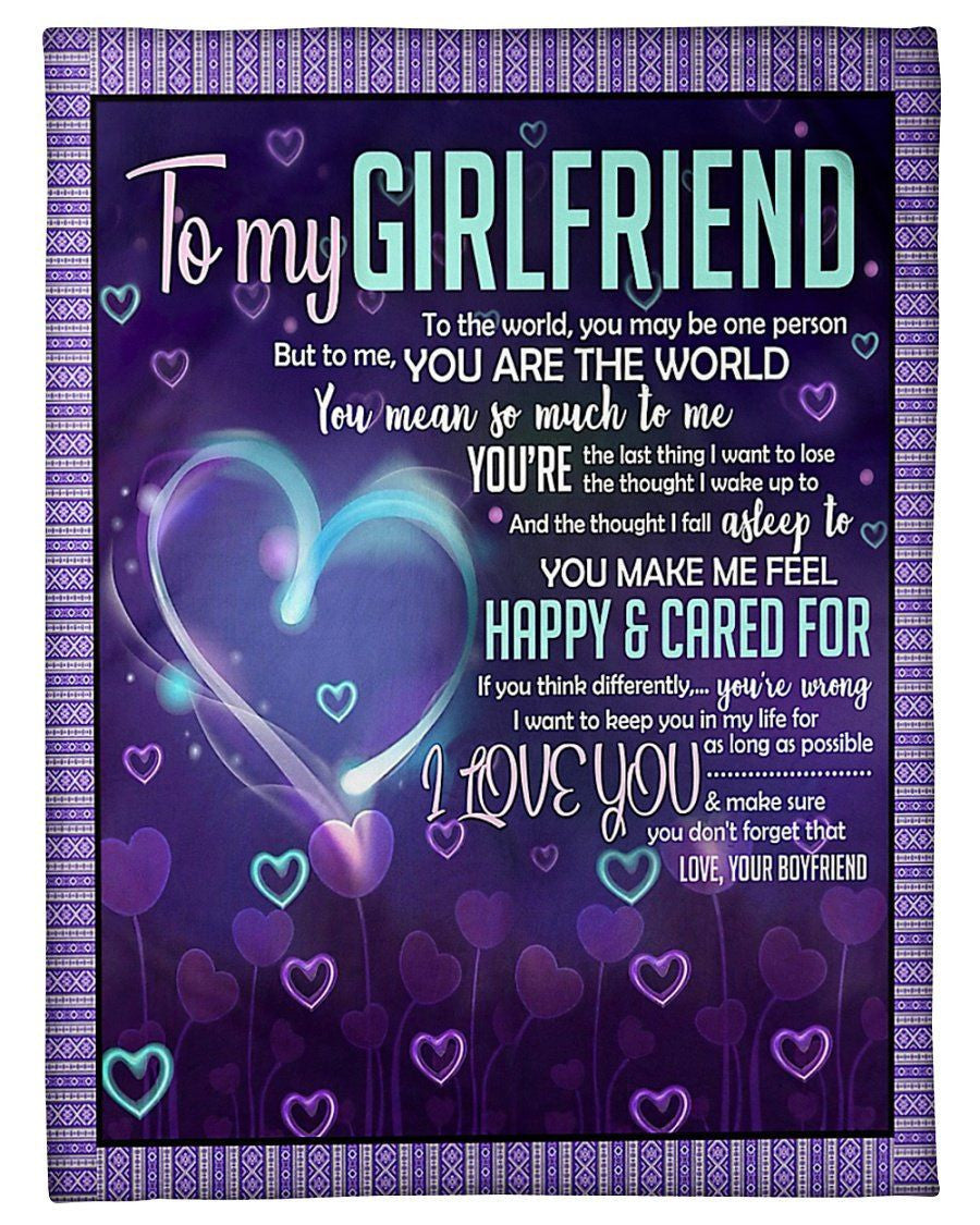 To My Girlfriend To Me You Are The World Heart Gifts From Boyfriend Fleece Blanket