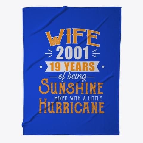 Wife Since 2001 19 Years Of Being Sunshine Anniversary Gift Fleece Blanket