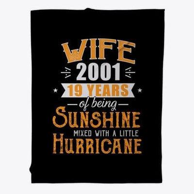 Wife Since 2001 19 Years Of Being Sunshine Anniversary Gift Fleece Blanket